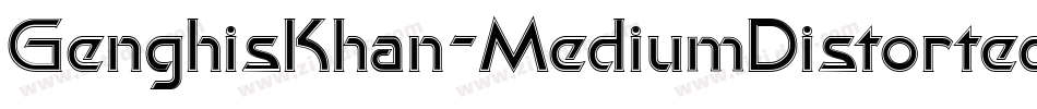 GenghisKhan-MediumDistorted字体转换