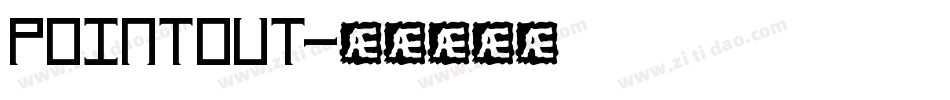 POINTOUT字体转换