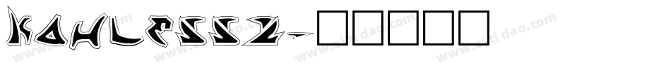 Kahless2字体转换