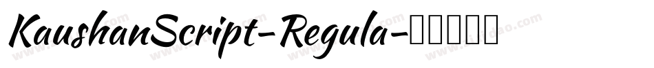 KaushanScript-Regula字体转换