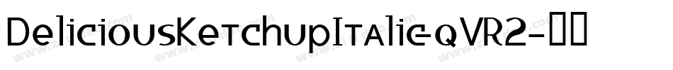 DeliciousKetchupItalic-qVR2字体转换