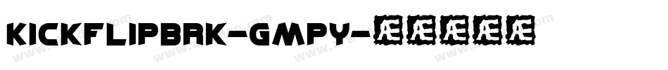 KickflipBrk-GMpy字体转换