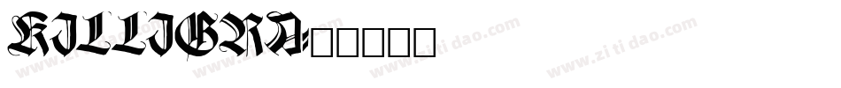 KILLIGRA字体转换