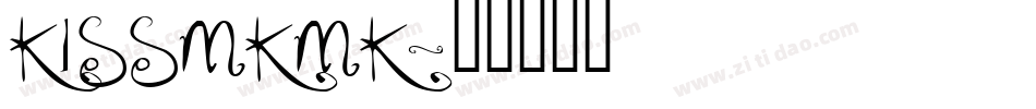 KISSMKMK字体转换