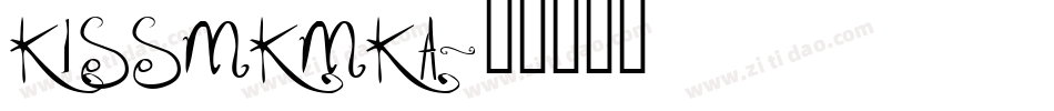 KISSMKMKA字体转换