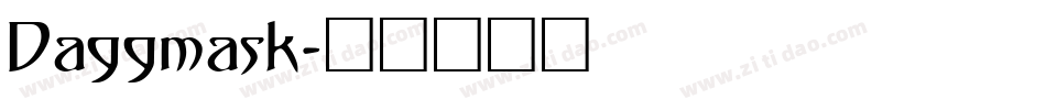 Daggmask字体转换