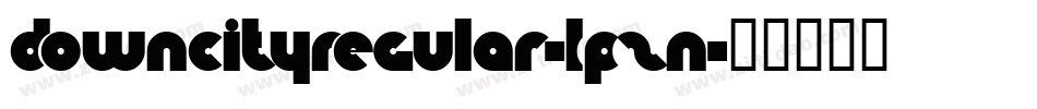 DowncityRegular-LPzn字体转换