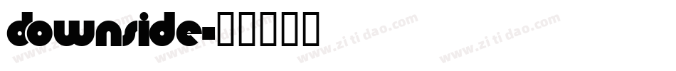 Downside字体转换