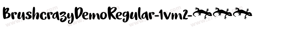 BrushcrazyDemoRegular-1vm2字体转换