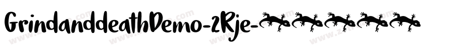 GrindanddeathDemo-2Rje字体转换