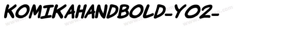 KomikaHandBold-Y02字体转换