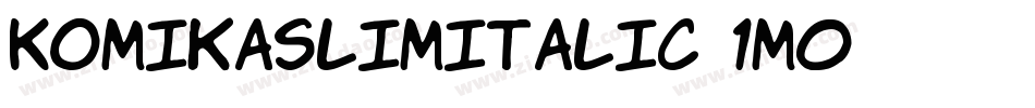 KomikaSlimItalic-1m0字体转换