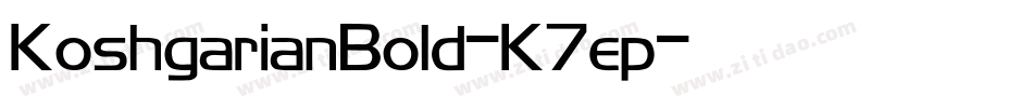 KoshgarianBold-K7ep字体转换