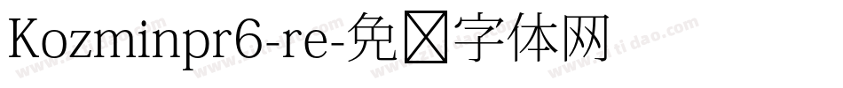 Kozminpr6-re字体转换