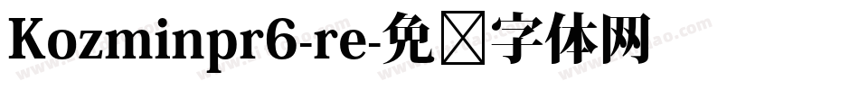 Kozminpr6-re字体转换