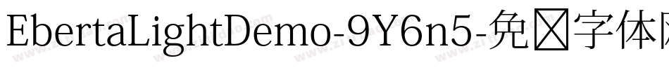 EbertaLightDemo-9Y6n5字体转换