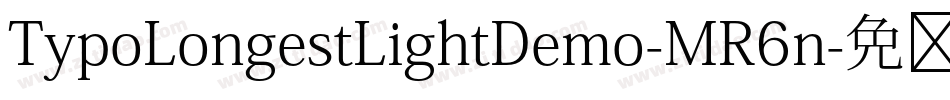 TypoLongestLightDemo-MR6n字体转换