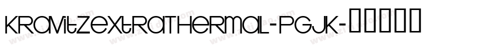 KravitzExtraThermal-pgjK字体转换