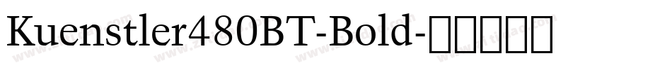 Kuenstler480BT-Bold字体转换
