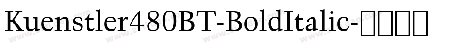 Kuenstler480BT-BoldItalic字体转换