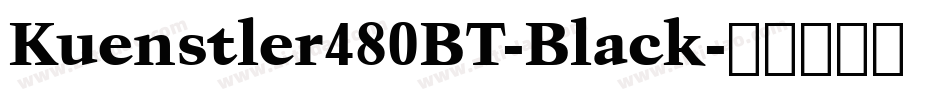 Kuenstler480BT-Black字体转换