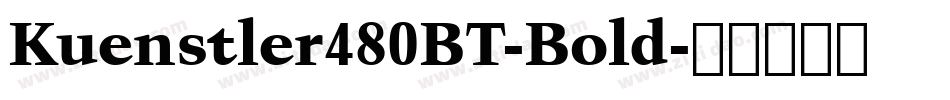Kuenstler480BT-Bold字体转换