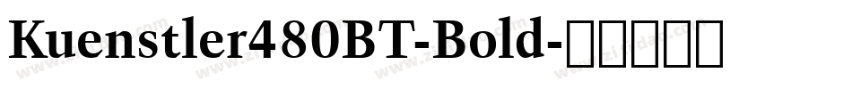 Kuenstler480BT-Bold字体转换