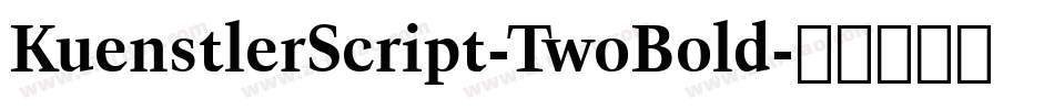 KuenstlerScript-TwoBold字体转换
