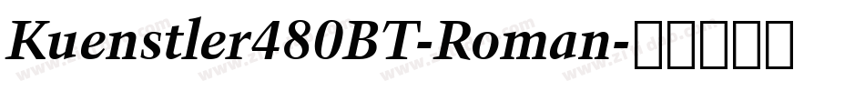 Kuenstler480BT-Roman字体转换