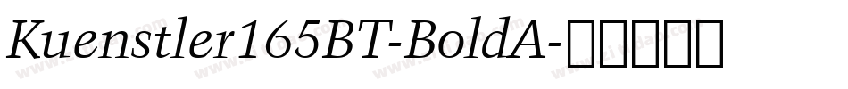 Kuenstler165BT-BoldA字体转换