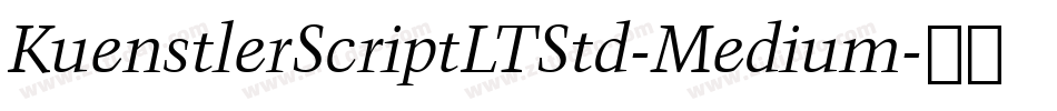 KuenstlerScriptLTStd-Medium字体转换