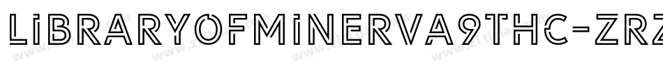 LibraryOfMinerva9ThC-zRz1字体转换