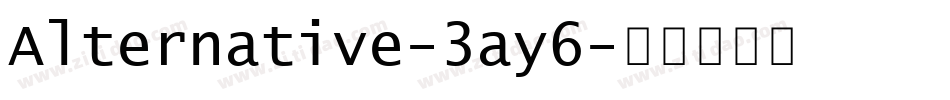 Alternative-3ay6字体转换