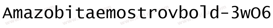 Amazobitaemostrovbold-3wO6字体转换