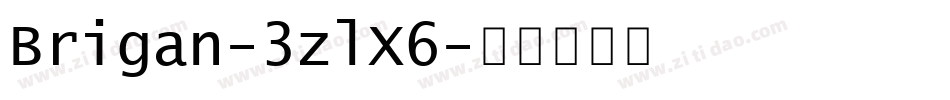 Brigan-3zlX6字体转换