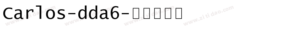 Carlos-dda6字体转换