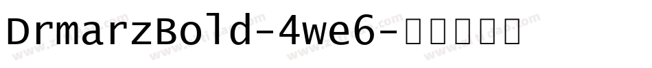 DrmarzBold-4we6字体转换