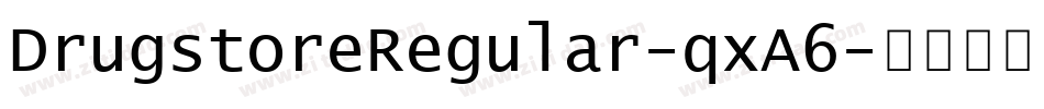 DrugstoreRegular-qxA6字体转换