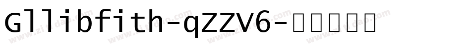 Gllibfith-qZZV6字体转换