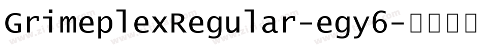 GrimeplexRegular-egy6字体转换