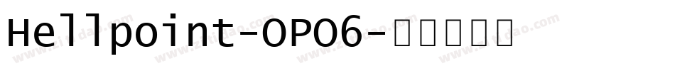 Hellpoint-OPO6字体转换