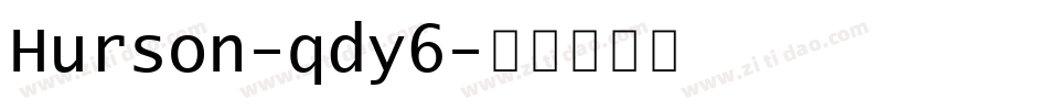 Hurson-qdy6字体转换