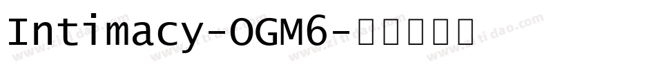 Intimacy-OGM6字体转换