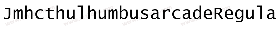 JmhcthulhumbusarcadeRegular-AXW6字体转换