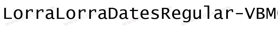 LorraLorraDatesRegular-VBM6字体转换