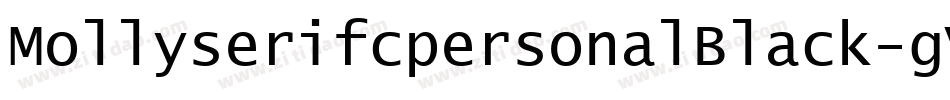 MollyserifcpersonalBlack-gVY6字体转换