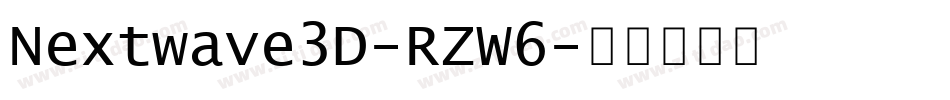 Nextwave3D-RZW6字体转换