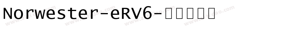Norwester-eRV6字体转换