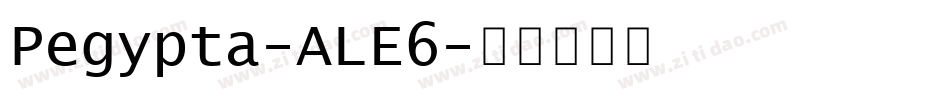 Pegypta-ALE6字体转换