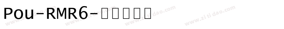 Pou-RMR6字体转换